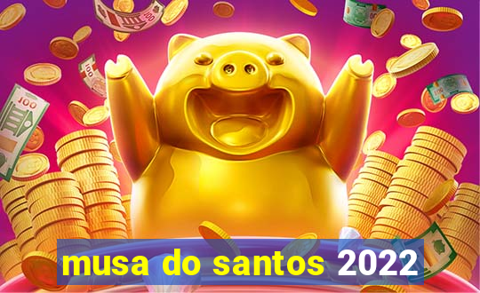 musa do santos 2022